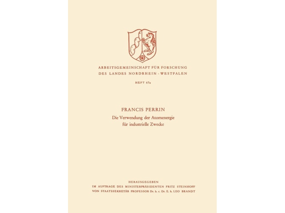 Libro Die Verwendung Der Atomenergie Fur Industrielle Zwecke De Francis Perrin (alemán)