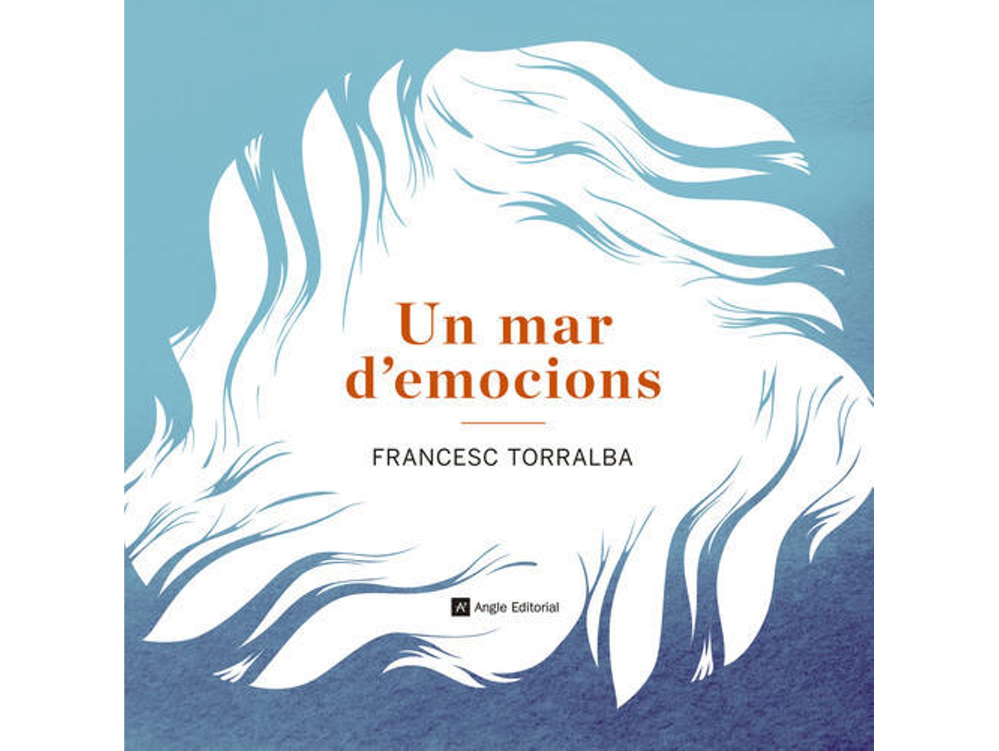 Libro Un Mar D'Emocions de Francesc Torralba (Catalán)