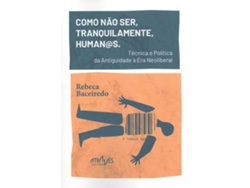 Libro Como Nâo Ser , Tranquilamente , Human@S. de Rebeca Baceiredo (Galego)