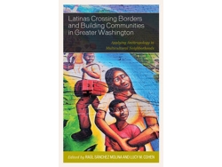 Libro Latinas Crossing Borders and Building Communities in Greater Washington (Inglés)