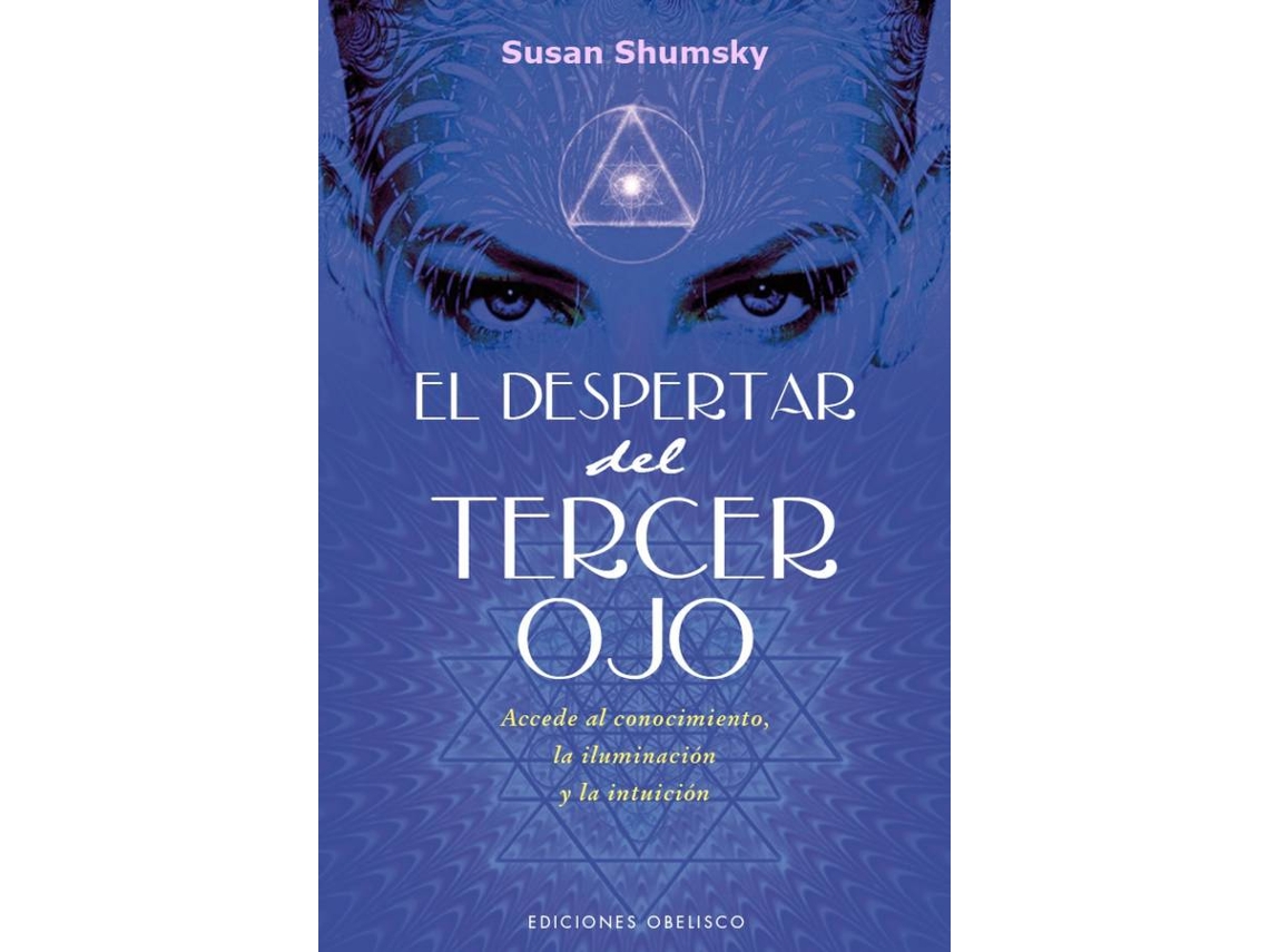 Libro Despertar Del Tercer Ojo, El de Susan Shumsky (Español)