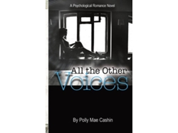 Libro All the Other Voices A Psychological Romance Novel de Polly Mae Cashin (Inglés)