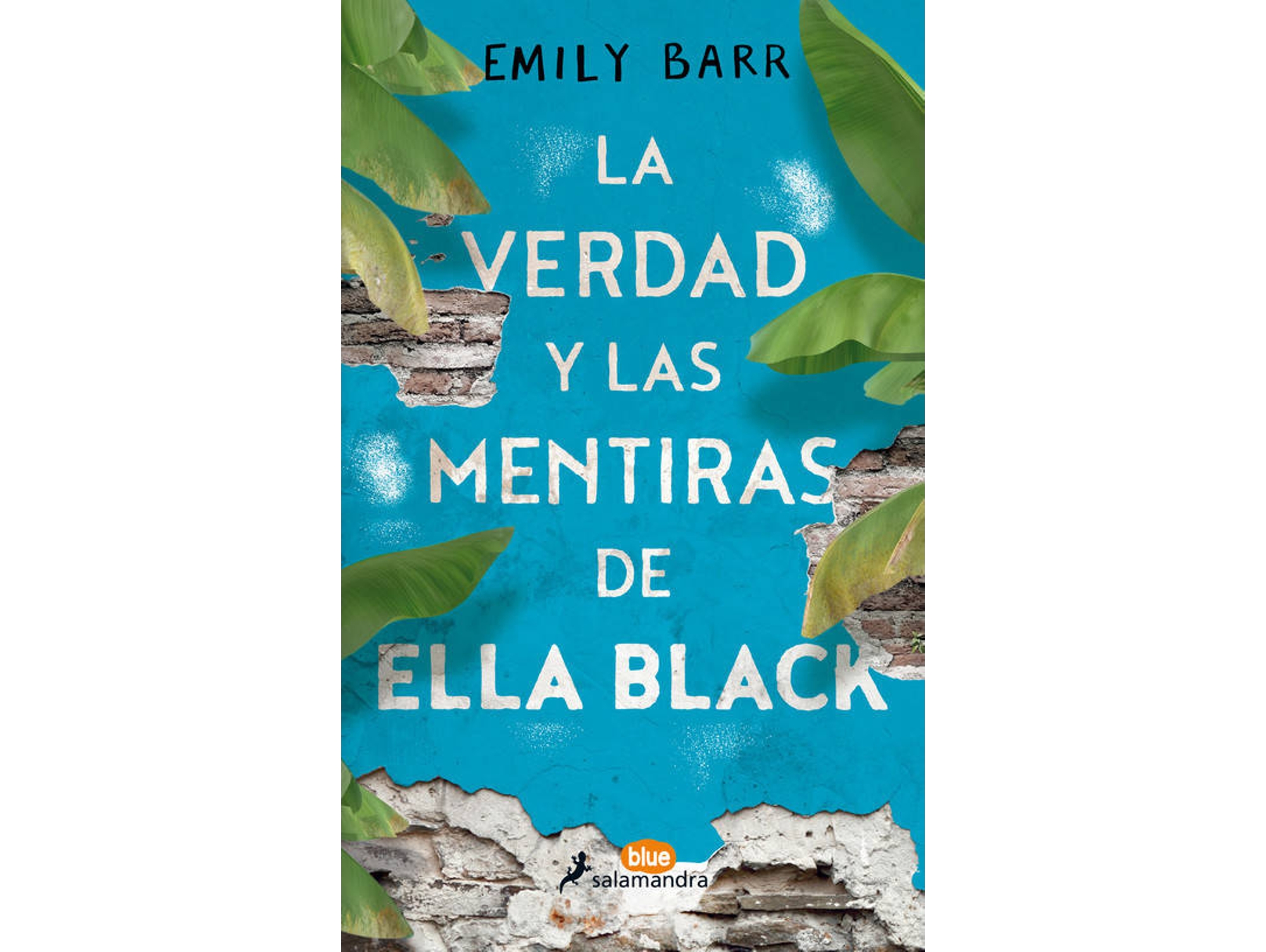 Libro La verdad y las mentiras de Ella Black / The Truth and Lies of Ella Black de Emily Barr (Español)