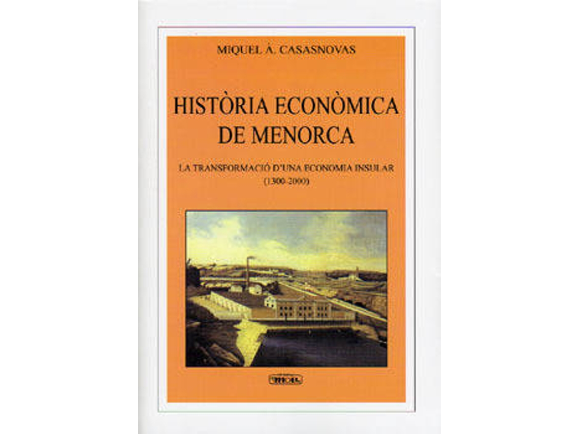 Libro Historia Economica De Menorca de Miquel A Casasnovas