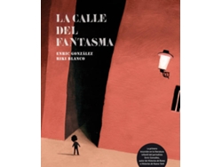 Libro La Calle Del Fantasma de Riki Blanco, Enric González (Español)