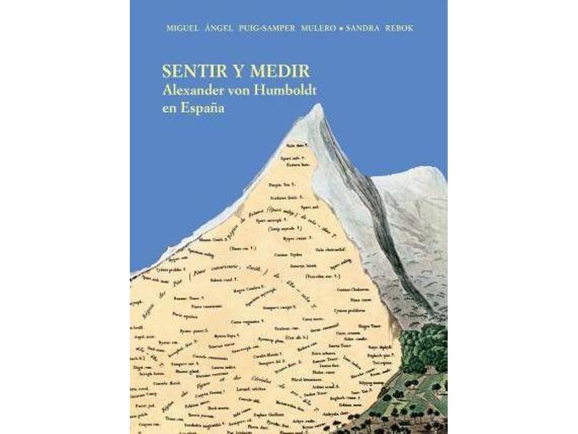 Libro Sentir Y Medir : Viaje De Humboldt En España de Miguel Ángel Puig-Samper| Sandra Rebok (Español)