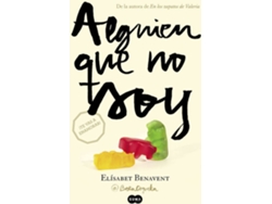 Libro Alguien que no soy de Elísabet Benavent (Español)