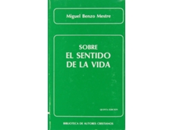 Libro Sobre El Sentido De La Vida de Miguel Benzo Mestre (Español)