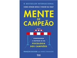 Libro Mente de Campeão - Compreender e Inspirar-se na Psicologia dos Campeões de François Ducasse (Portugués)