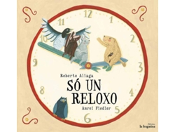 Libro Só Un Reloxo de Roberto Aliaga