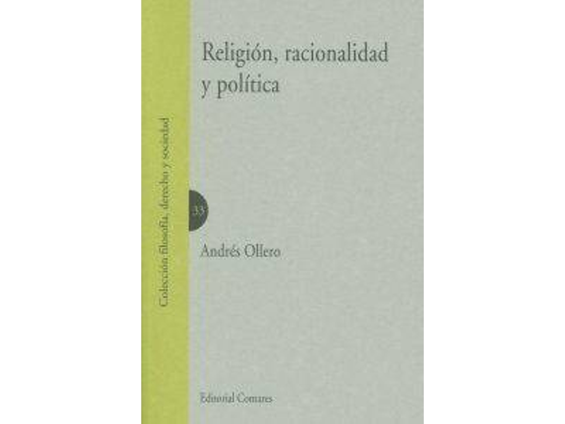 Libro Religion, Racionalidad Y Politica de Andres Oller (Español)