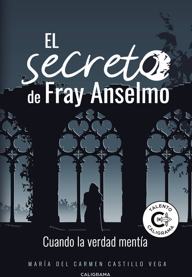 El Secreto Fray anselmo cuando la verdad mentía tapa blanda libro maría del carmen castillo vega español 2019