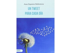 Libro Un tweet para cada día de Juan Zapatero Ballesteros (Español)