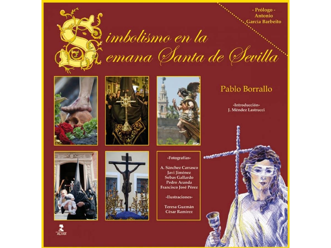 Libro Simbolismo En La Semana Santa De Sevilla de Pablo Borrallo (Español)