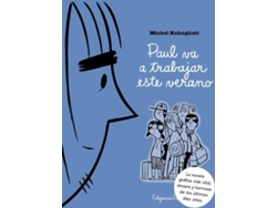 Libro Paul Va A Trabajar Este Verano de Michel Rabagliati (Español)