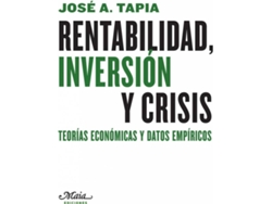 Libro Rentabilidad, Inversión Y Crisis de Jose A. Tapia Granados (Español)