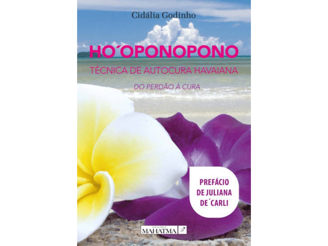 Libro Ho´oponopono - Técnica de Cura Havaiana de Cidália Godinho (Portugués - 2017)