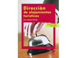 Libro Dirección De Alojamientos Turísticos de José Antonio Dorado (Español)