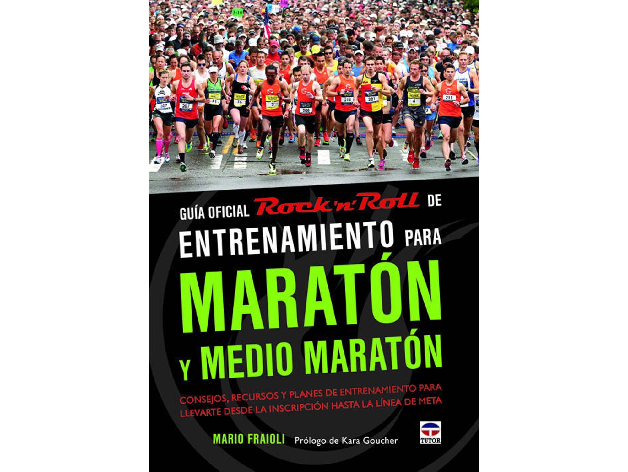 Libro Entrenamiento Para Maratón Y Medio Maratón de Mario Fraioli (Español)