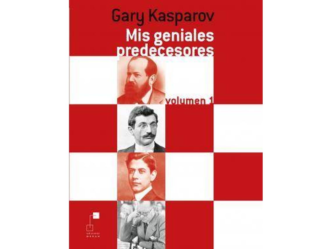 Libro Mis Geniales Predecesores I Meran de Garri Kimovich Kasparov (Español)