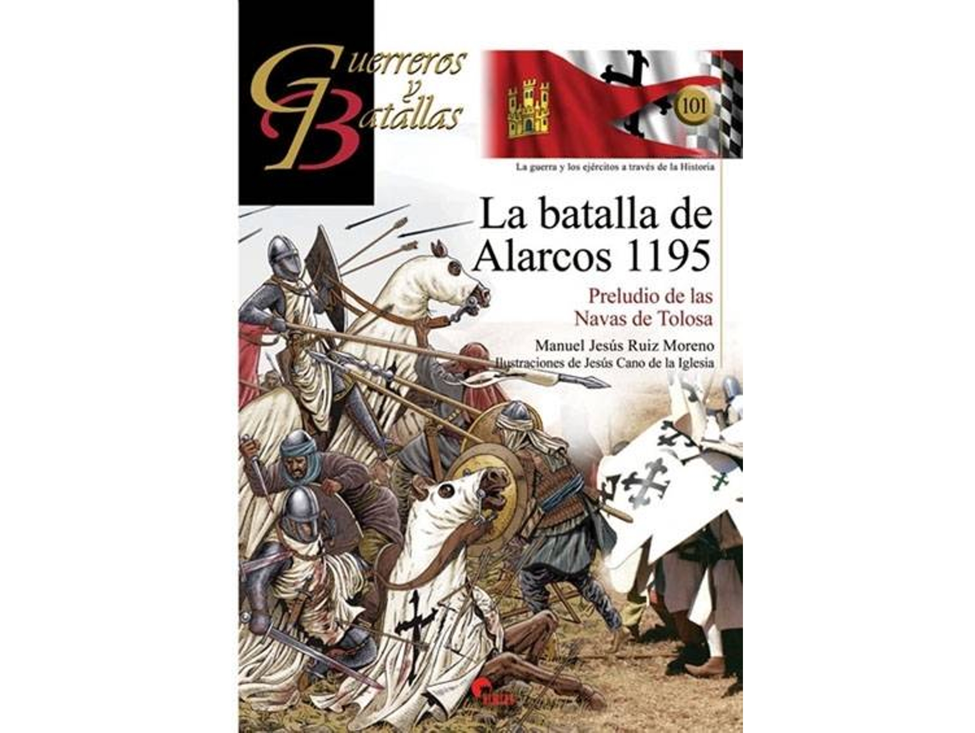 Libro La Batalla De Alarcos 1195 de Manuel Ruiz (Español)