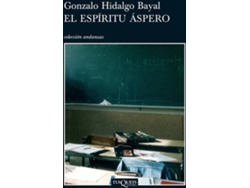 Libro El Espíritu Áspero de Gonzalo Hidalgo Bayal (Español)