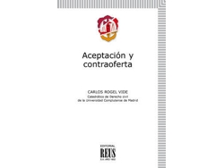 Libro Aceptación Y Contraoferta de Carlos Rogel Vide (Español)