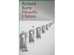 Libro Filosofía Y Futuro de Richard Rorty (Español)