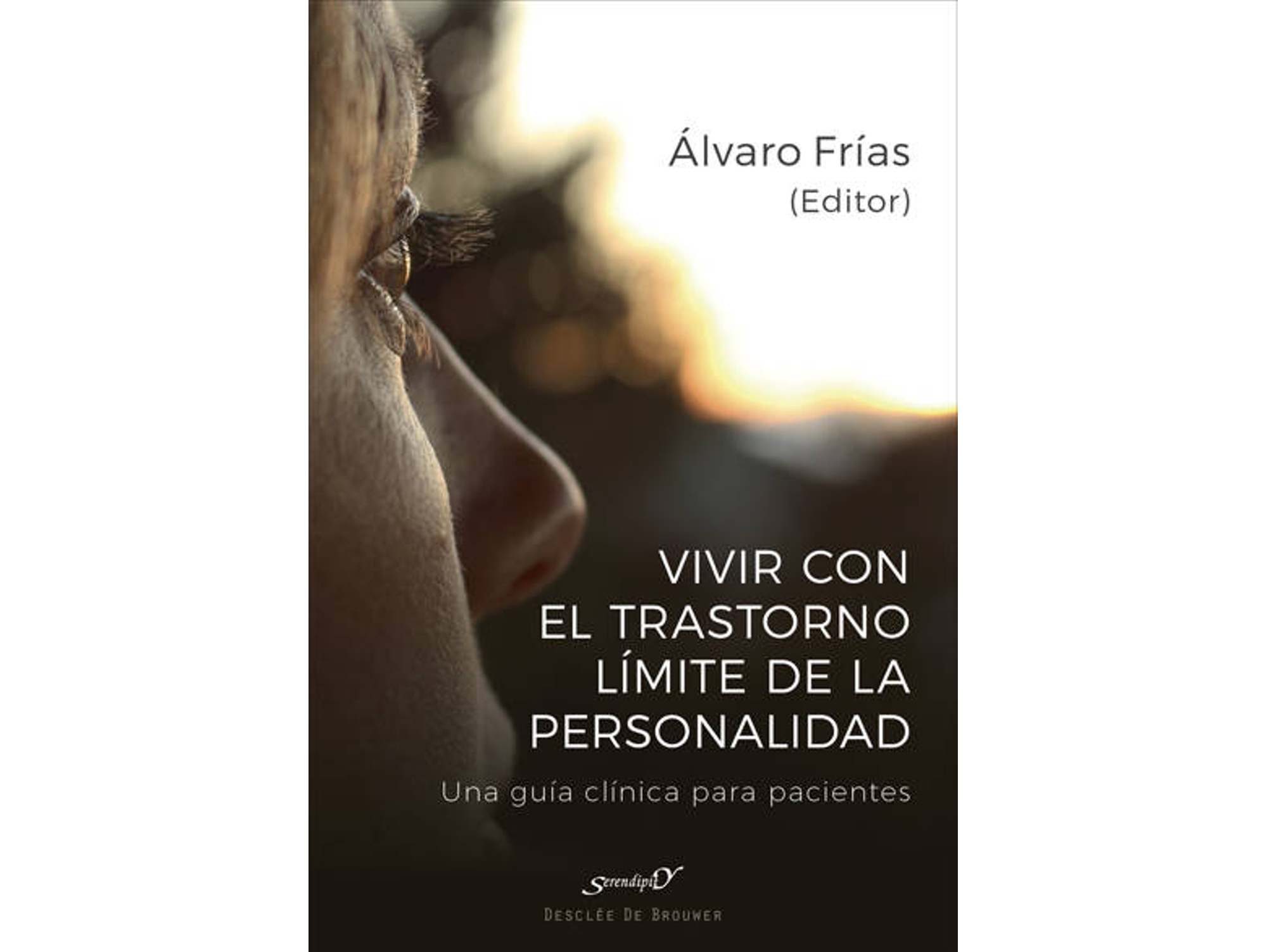 Libro Vivir Con El Trastorno Límite De Personalidad de Álvaro Frías Ibañez (Español)