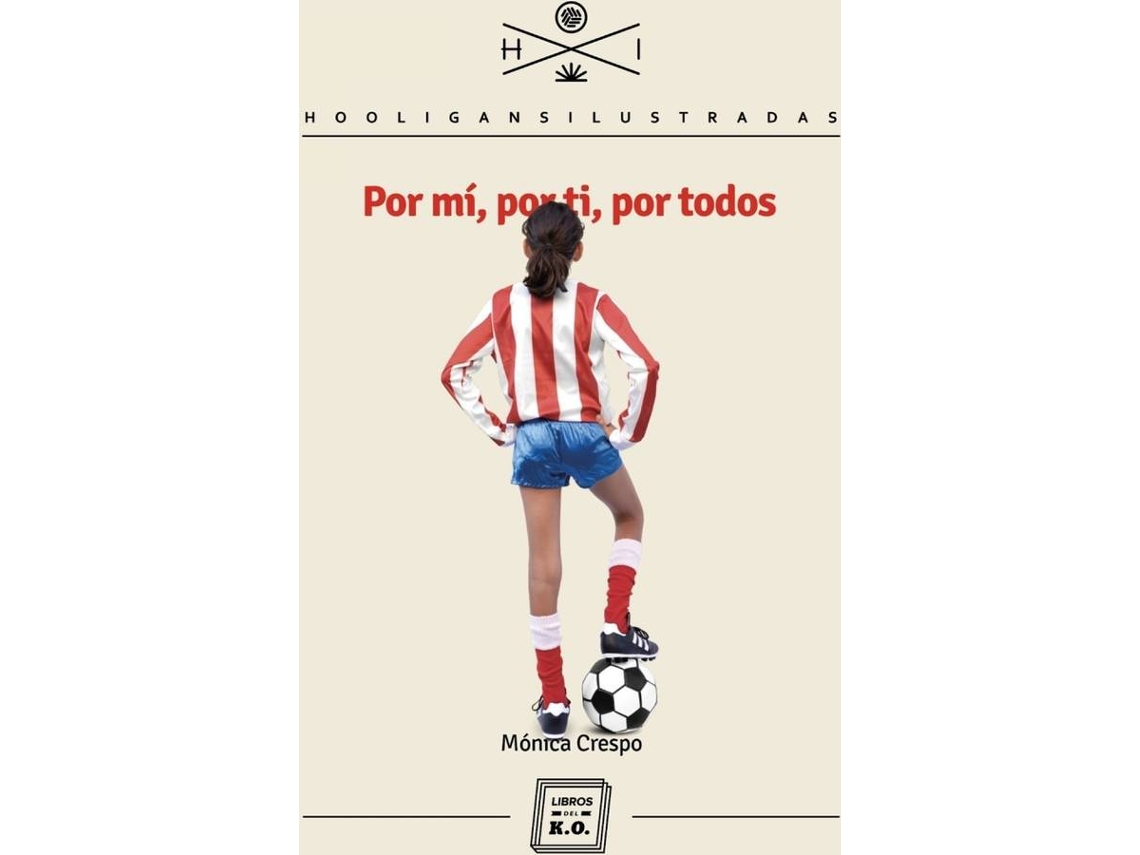 Libro Por Mí, Por Ti, Por Todos de Crespo Mónica (Español)