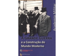 Libro A Grande Guerra E A Construção Do Mundo Moderno de Vários Autores (Portugués)