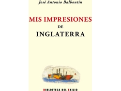 Libro Mis Impresiones De Inglaterra de Jose A. Balbontin (Español)
