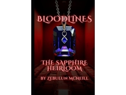 Libro Bloodlines The Sapphire Heirloom de Zebulun McNeill (Inglés - Tapa Dura)