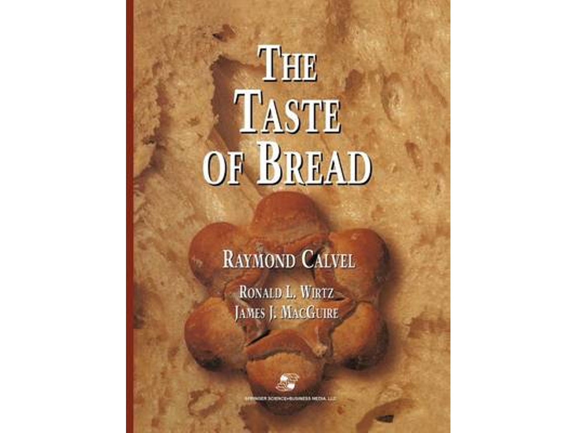 Libro The Taste of Bread de Raymond Calvel e Ronald L Wirtz (Inglés)