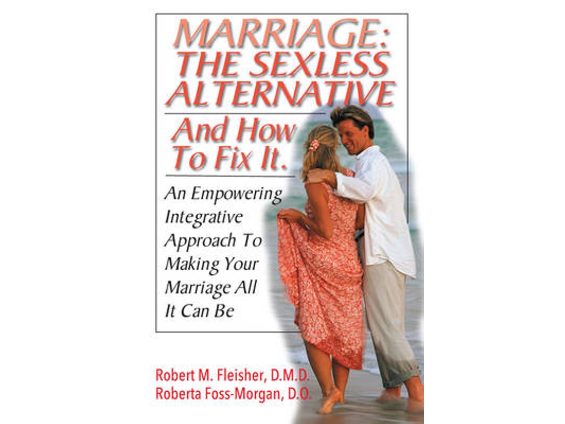 Libro Marriage: the Sexless Alternative and How to Fix it (Inglés)