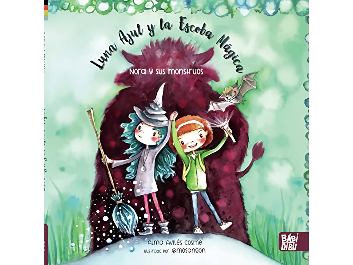 Libro Luna Azul Y Su Escoba Mágica de Alma Avilés (Español)