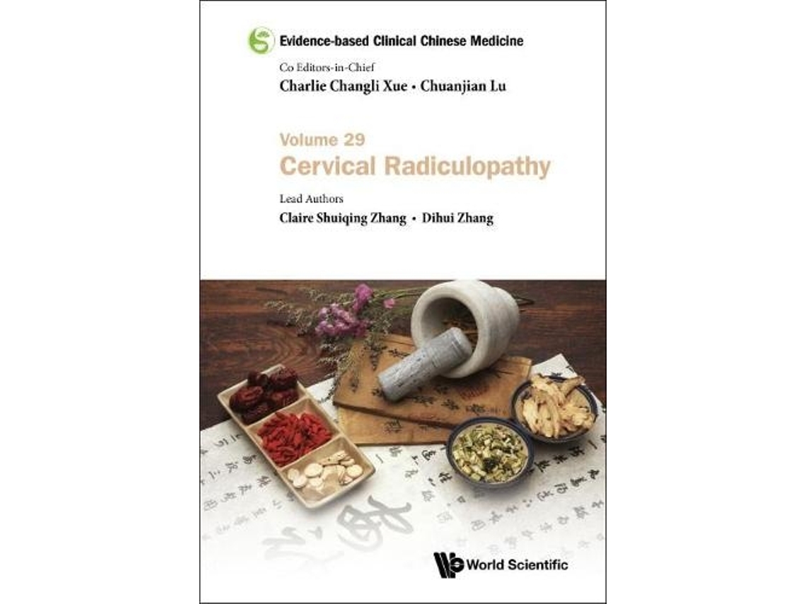 Libro Evidence-based Clinical Chinese Medicine - Volume 29: Cervical Radiculopathy (Inglés)