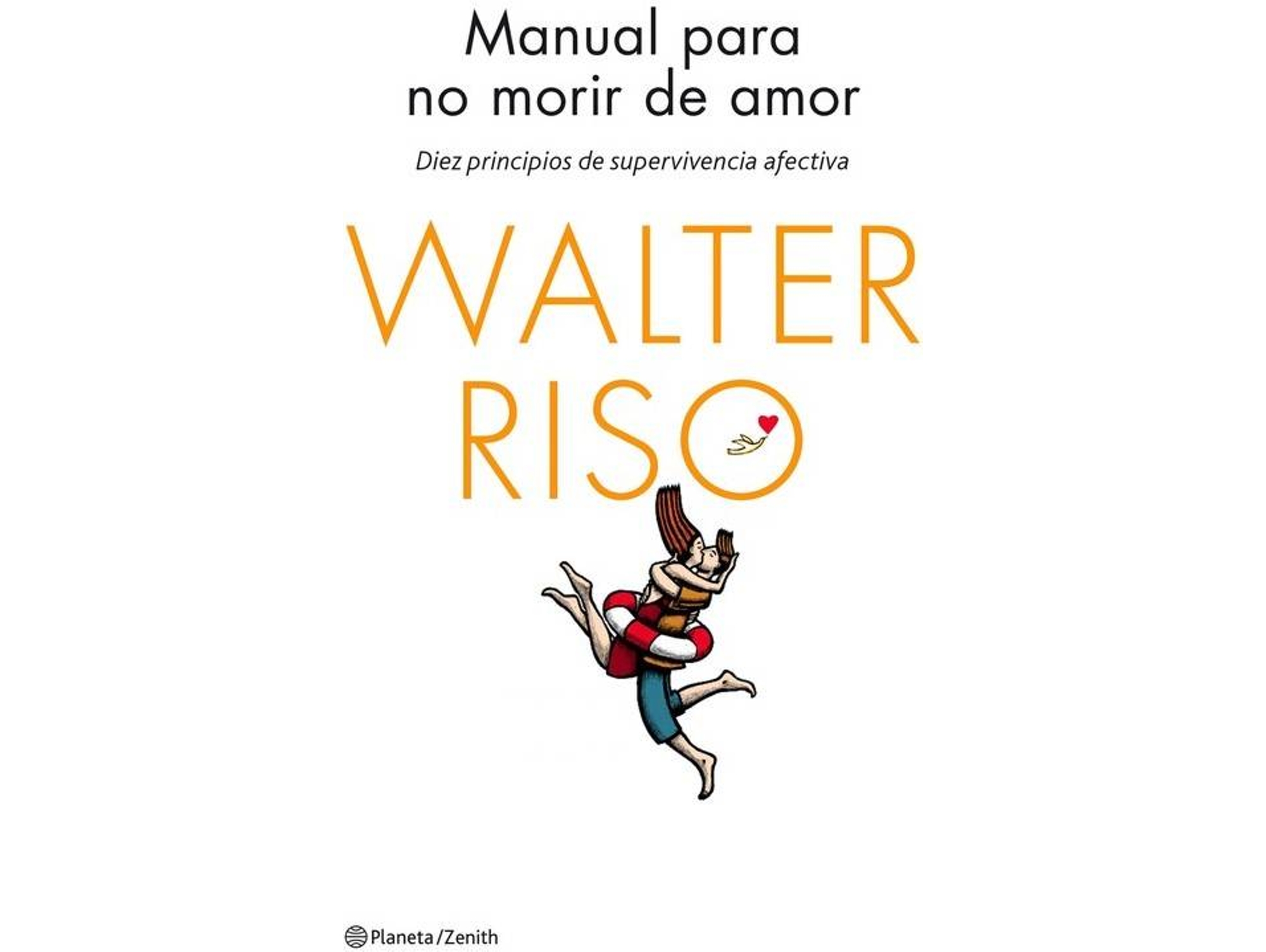 Libro Manual Para No Morir De Amor de Walter Riso (Español)