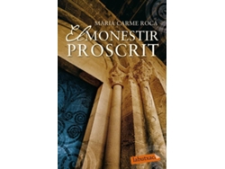 Libro El Monestir Proscrit de Maria Carme Roca (Catalán)