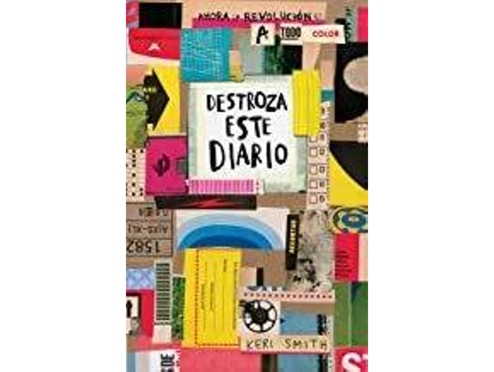 Libro Destroza este diario de Keri Smith (Año de edición - 2017)