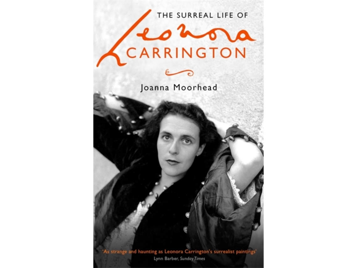 Libro The Surreal Life of Leonora Carrington de Joanna Moorhead (Inglés)