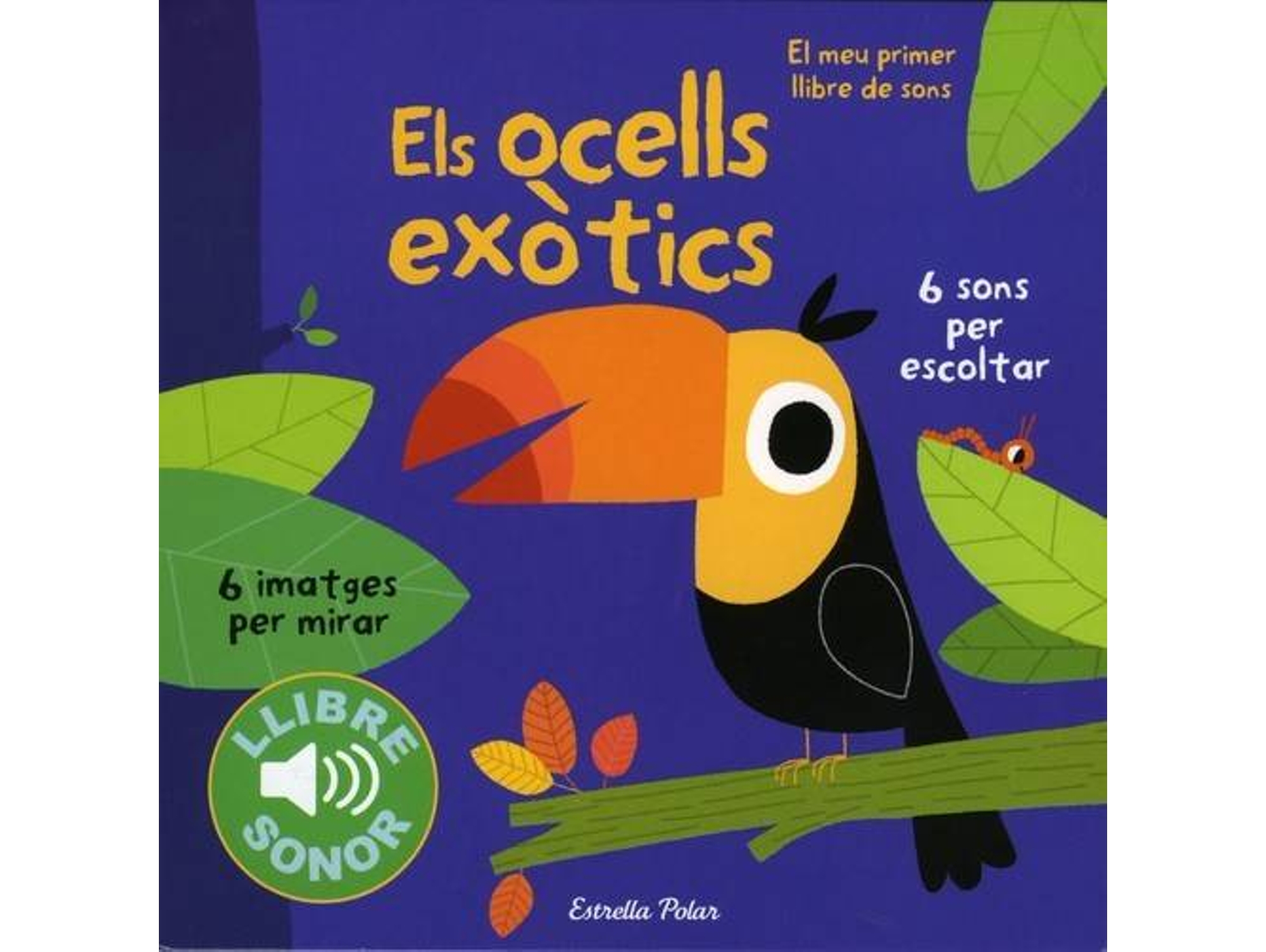 Libro Els Ocells Exòtics. Llibre De Sons de Marion Billet (Catalán)