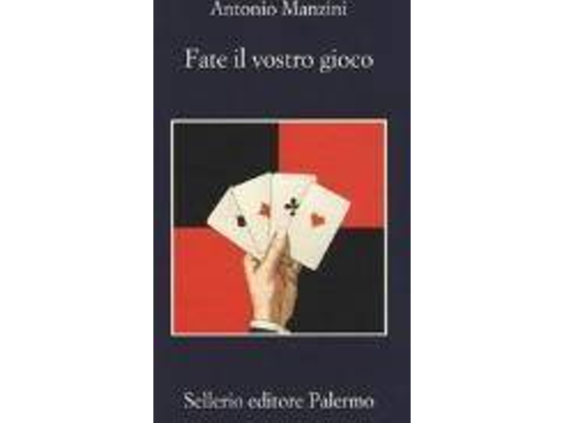 Libro Fate Il Vostro Gioco de Antonio Manzini (Italiano)