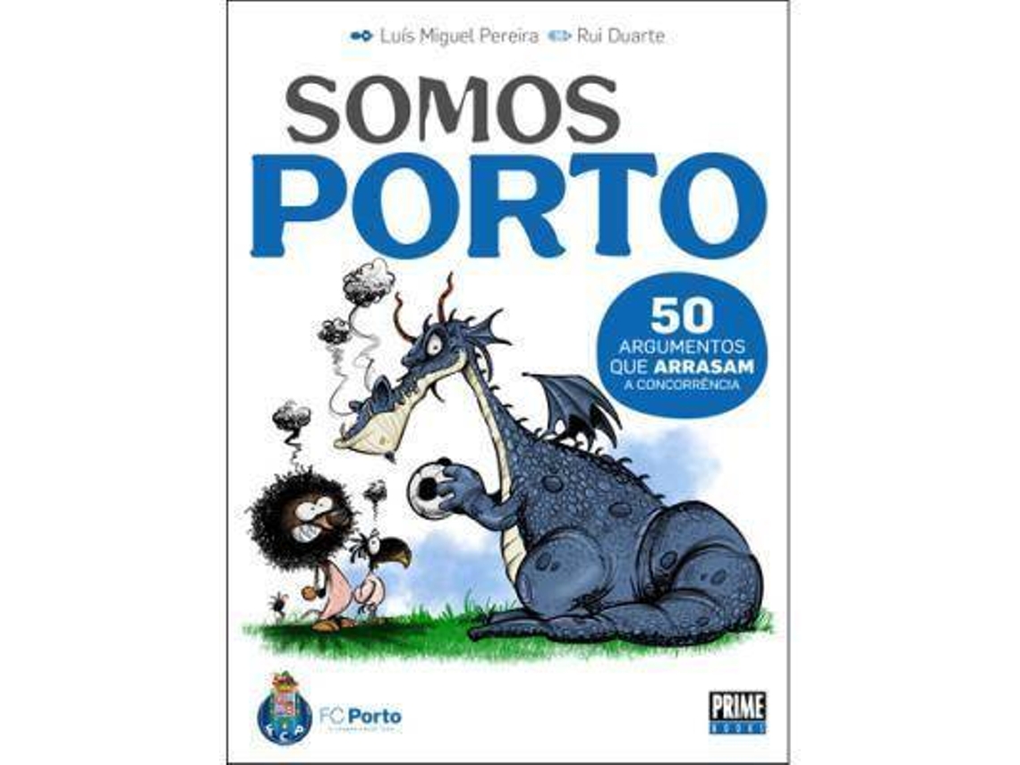 Libro O Porto É Uma Nação de Luís Miguel Pereira (Portugués)