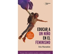 Libro Educar A Un Niño En El Feminismo de Iria Marañón (Español)