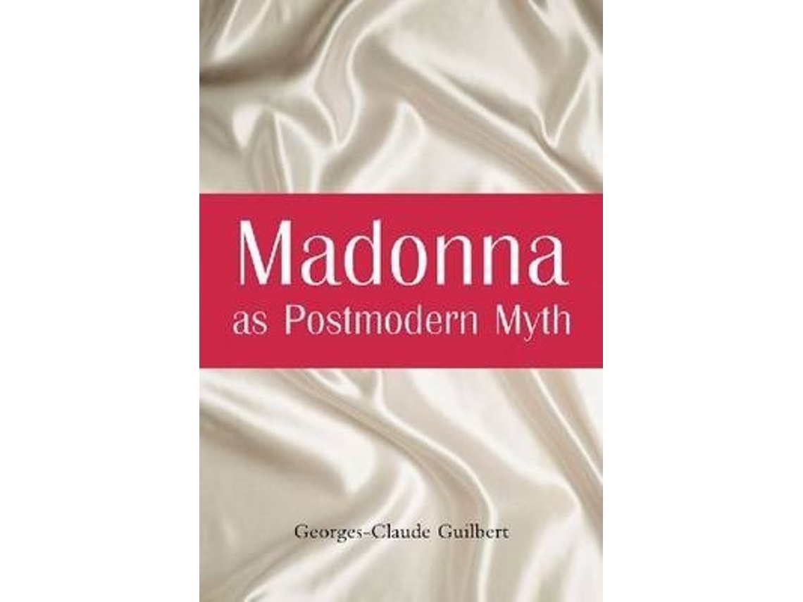 Libro Madonna as Postmodern Myth de Madonna as Postmodern Myth (Inglés)