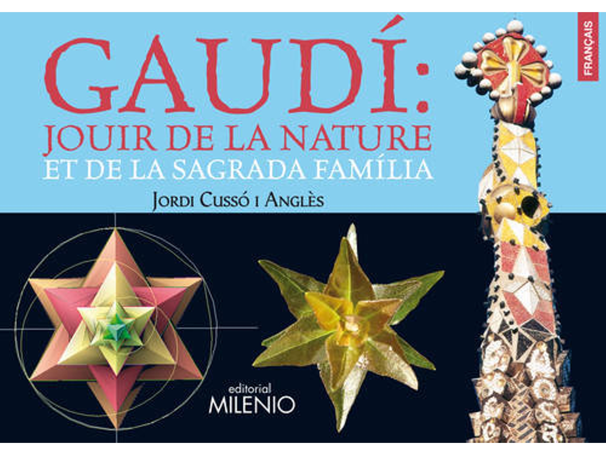 Libro Gaudí: Jouir De La Nature Et De La Sagrada Família de Jordi Cusso Angles