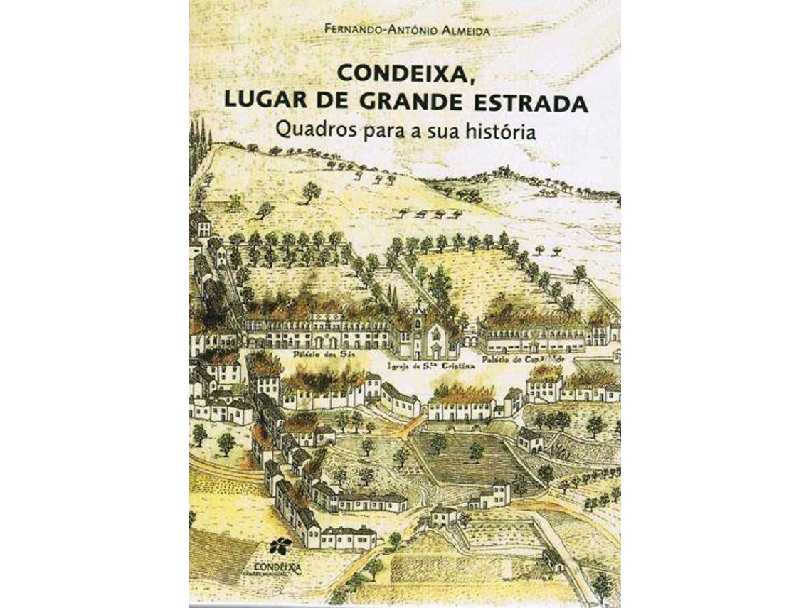 Libro Condeixa Lugar de Grande Estrada (Portugués)