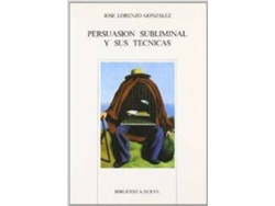 Libro Persuasion Subliminal Y Sus Tecnicas de Jose Lorenzo (Español)