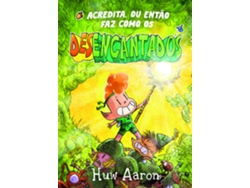 Libro Desencantados De Huw Aaron (portugués)